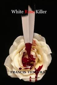 The cover of "White Rose Killer."